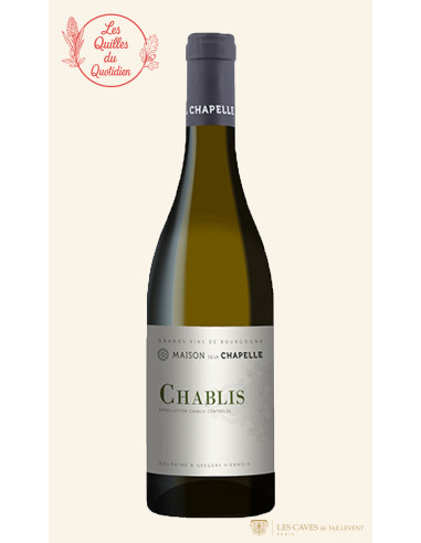 Maison de la Chapelle Chablis 2022 - Les Caves de Taillevent